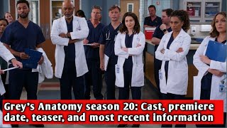 Greys Anatomy season 20 Cast premiere date teaser and most recent information [upl. by Gnilrits]