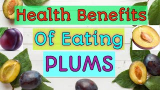 10 Wonderful Health Benefits Of Plum Fruit  Why You Should Eat Plums often  Healthy N Happy Life [upl. by Cornish]