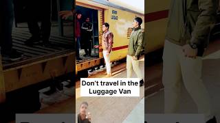 Dont travel in the Luggage Van🚆🚆 [upl. by Hamlen]