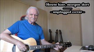 Heute hier morgen dort  unplugged  Guitar Cover [upl. by Anitsrik490]