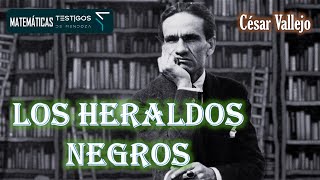 LOS HERALDOS NEGROS  CÉSAR VALLEJO [upl. by Ecinev199]