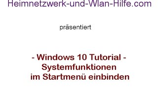 Systemfunktionen im Windows 10 Startmenü einbinden [upl. by Ardnod]