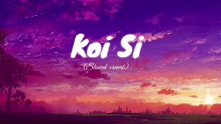 Koi si  Afsana Khan slowed  reverb New song [upl. by Ylrrad]