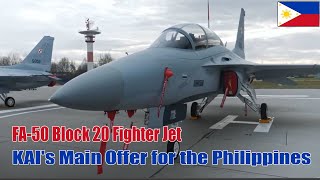 FA50 Block 20 Fighter Jet KAIs Main Offer for the Philippines [upl. by Ahsinnod]