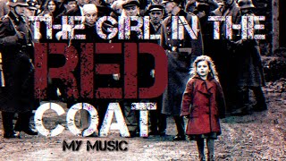 The Girl In The Red Coat  Schindlers list and My Soundtrack [upl. by Yelwah]