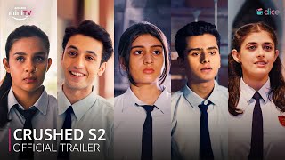 Dice Media  Crushed Season 2  Official Trailer  Ft Urvi Singh amp Aadhya Anand [upl. by Neelyam455]