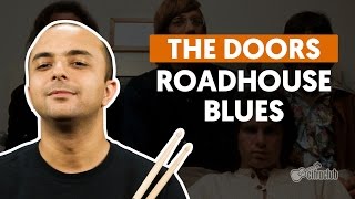 Roadhouse Blues  The Doors aula de bateria [upl. by Marjana]