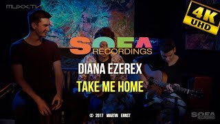 SofaRecordings Diana Ezerex  quotTAKE ME HOMEquot [upl. by Enimzzaj]