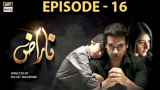 Naraz Episode 16  ARY Digital Drama [upl. by Wulfe666]