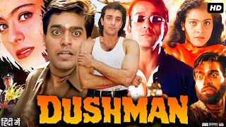 Dushman Full Movie Review amp Facts  Sanjay Dutt  Kajol  Ashutosh Rana  HD Story [upl. by Ainez]