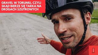 Skąd bierze się tarka na drogach szutrowych czyli gravel w Toruniu i buty Northwave Rebel 3 [upl. by Card]