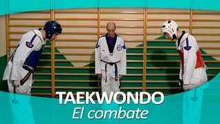 TAEKWONDO 9 El combate [upl. by Niatsirk]