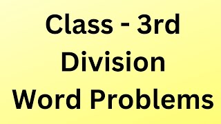 Division word problems class 3 3rd class Maths word Problems  grade 3 division word problems [upl. by Anilec]