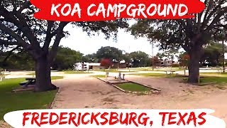 Fredericksburg Texas KOA Campground  RV Full Time [upl. by Aynatahs]