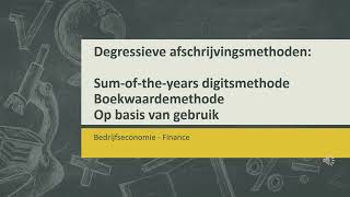 Degressieve afschrijvingsmethoden [upl. by Mushro]