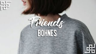 bohnes  my friends sub español [upl. by Aikmat]