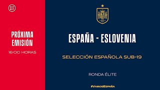 🚨EN DIRECTO🚨 España  Eslovenia Sub19  🔴 SEFUTBOL [upl. by Aciemaj]