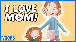 Mom Appreciation Stories for Kids  Read Aloud Kids Books  Vooks Narrated Storybooks [upl. by Perce597]