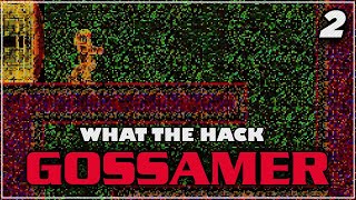 What The Hack  GOSSAMER  FINALE [upl. by Lantha]