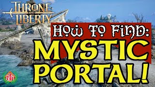 Throne and Liberty Mystic Portal How to Find [upl. by Marv]