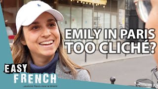 Emily in Paris Is It Too Cliché For Parisians  Easy French 216 [upl. by Pruchno]