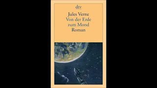 Von der Erde zum Mond Hörbuch von Jules Verne [upl. by Beaudoin]