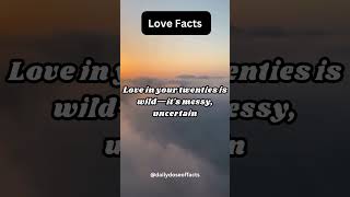 Love in your twenties is wild—its messy uncertain shortvideolovefactspsychologyfactsmusic [upl. by Duky]