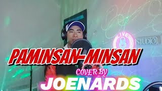 PAMINSANMINSAN COVER BY JOENARDS [upl. by Tilly233]