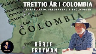 Trettio år i Colombia  Börje Erdtman 67 [upl. by Gnik]