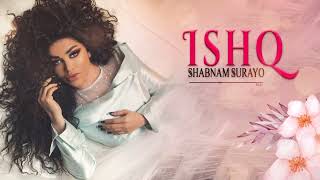 Shabnam Surayo  Ishq  New Song 2023 [upl. by Aizirtap961]