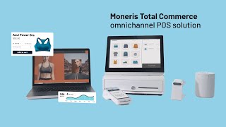 Moneris Total Commerce Allinone Omnichannel POS solution [upl. by Sheena]