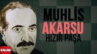 Muhlis Akarsu  Hızır Paşa I Ya Dost Ya Dost © 1994 Kalan Müzik [upl. by Ahsinert539]