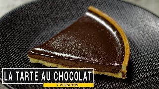 La tarte au chocolat 2 recettes faciles [upl. by Markiv]