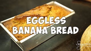 EGGLESS BANANA BREAD [upl. by Orrin249]