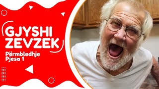 Gjyshi Zevzek  Përmbledhje Pjesa 1  NGOPTV [upl. by Dorella]