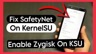 How To Fix Safetynet On KernelSU How To InstallEnable Zygisk On KernelSU [upl. by Rizas947]