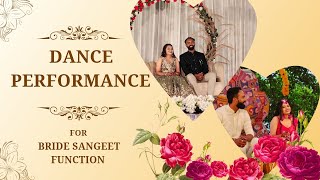 Dance Performance for Bride Sangeet Function [upl. by Debi]