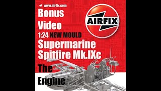 Airfix new tool 124 Spitfire MkIXc Build Bonus Video quotThe Enginequot [upl. by Ecyned]