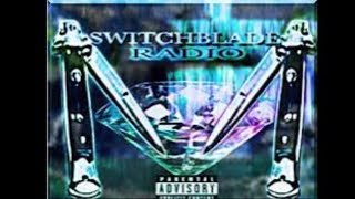 SWITCHBLADE RADIO MIXX HOSTED BY HEAVENPECTRL WAVESAINTS 4LYFE SWITCHBLADERADIO [upl. by Elagibba126]