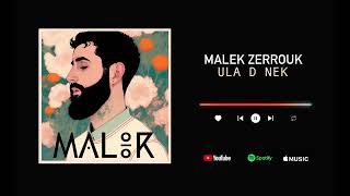 ULA D NEK AIT MOURAD MALEK ZERROUK PAR YOUTUBE [upl. by Abeu]