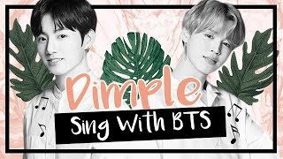 Karaoke BTS 방탄소년단  Dimple  Illegal Sing With BTS [upl. by Alric]