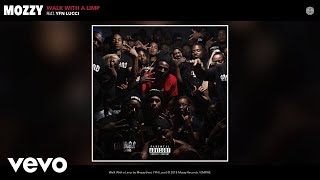 Mozzy  Walk With a Limp Official Audio ft YFN Lucci [upl. by Bricker]