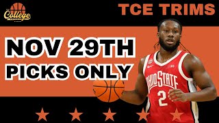 College Basketball PICKS ONLY  Friday November 29th  TCE Trims [upl. by Voss]