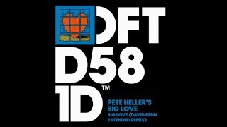 Pete Hellers Big Love  Big Love David Penn Extended Remix [upl. by Oriole647]