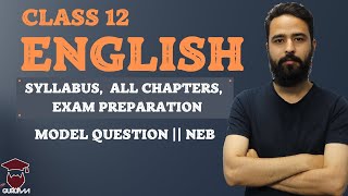 Class 12 English Explained  Syllabus  All Chapters  Exam Preparation  Model Question  NEB [upl. by Young]