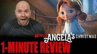 Angelas Christmas 2018  Netflix Original Movie  One Minute Movie Review [upl. by Lasorella]