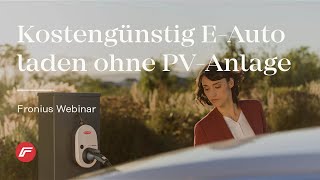 Webinar Kostengünstig EAuto laden ohne PV Anlage [upl. by Gaiser]