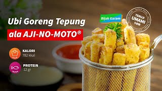 Ubi Goreng Tepung ala AJINOMOTO® [upl. by Ietta278]