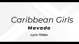 Mavado  Caribbean Girls lyrics [upl. by Attenaej]