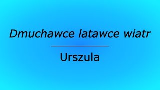 Dmuchawce latawce wiatr  Urszula karaoke cover [upl. by Cioffred]